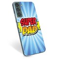 Samsung Galaxy S22+ 5G TPU Case - Super Dad